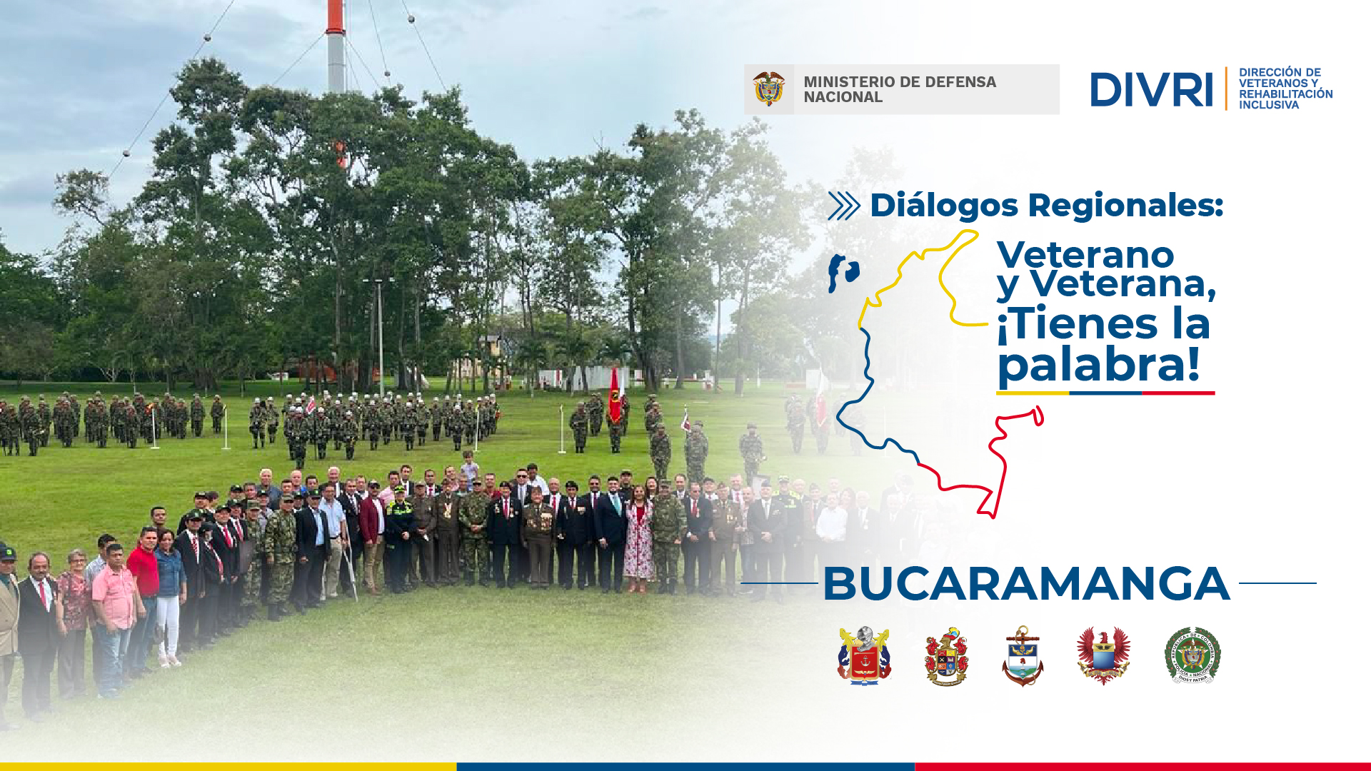 Diálogos Regionales: Veterano y Veterana, ¡tienes la palabra! - Bucaramanga