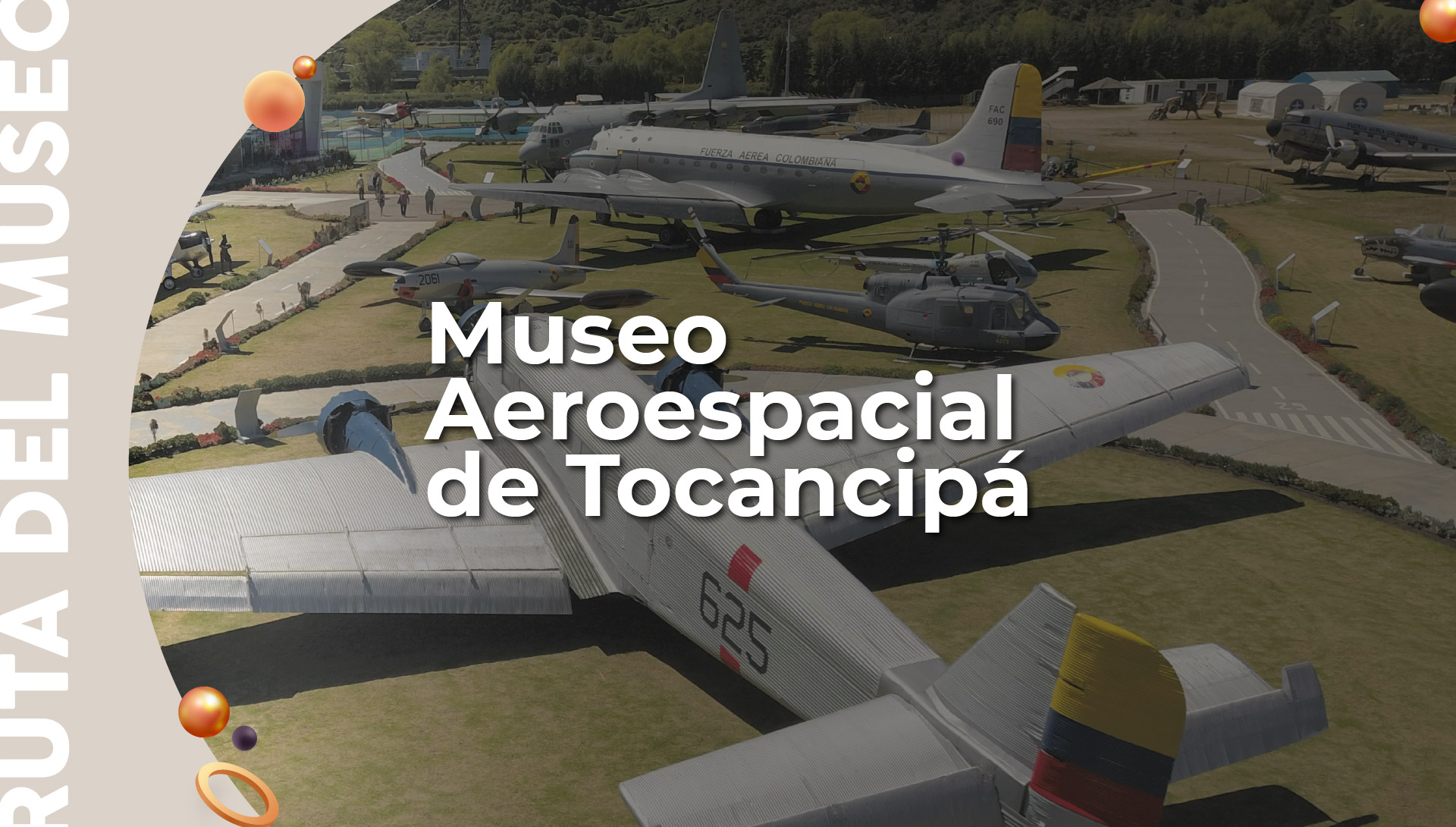 Ruta del Museo | Visita al Museo Aeroespacial de Tocancipá